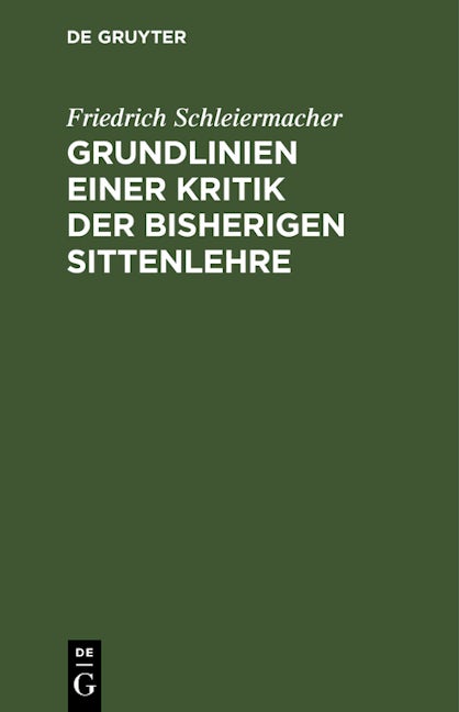 Grundlinien einer Kritik der bisherigen Sittenlehre