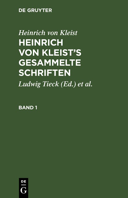 Heinrich von Kleist’s gesammelte Schriften