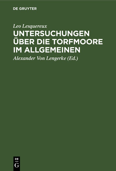 Untersuchungen über die Torfmoore im Allgemeinen