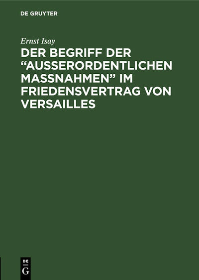 Der Begriff der “ausserordentlichen Massnahmen” im Friedensvertrag von Versailles