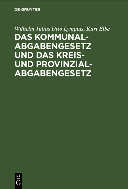 Das Kommunalabgabengesetz und das Kreis- und Provinzialabgabengesetz