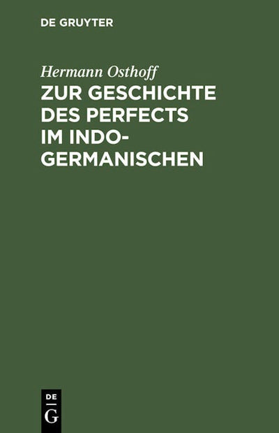 Zur Geschichte des Perfects im Indogermanischen
