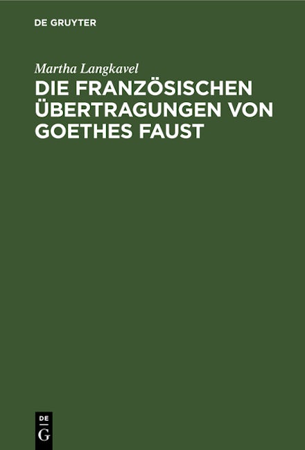Die französischen Übertragungen von Goethes Faust