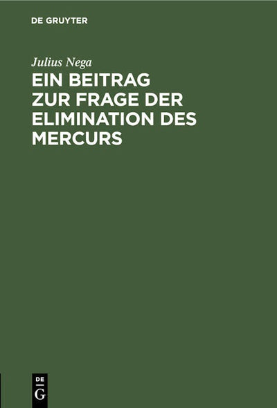 Ein Beitrag zur Frage der Elimination des Mercurs