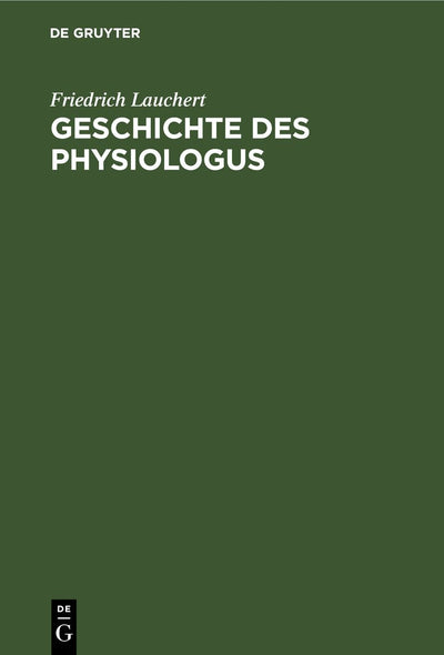 Cover image for Geschichte des Physiologus, isbn: 9783111132150