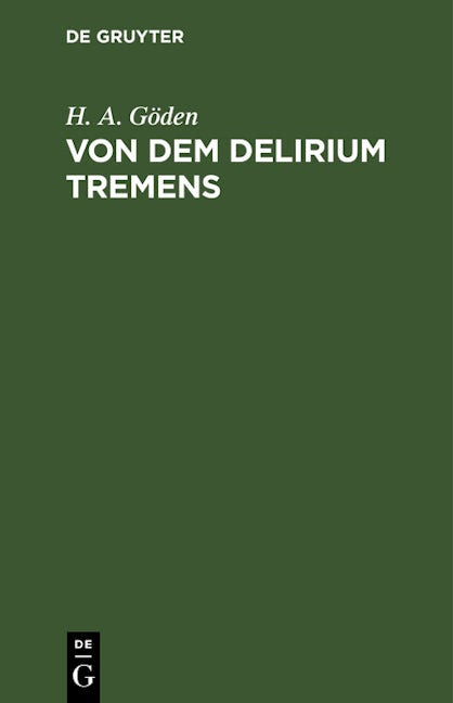 Von dem Delirium tremens