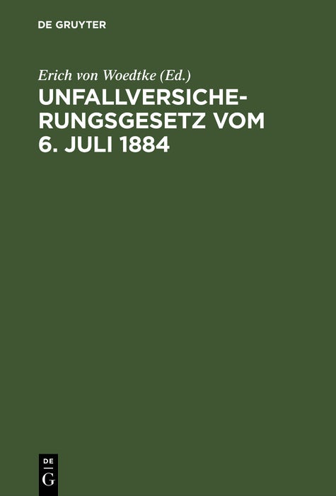 Cover image for Unfallversicherungsgesetz vom 6. Juli 1884, isbn: 9783111137186