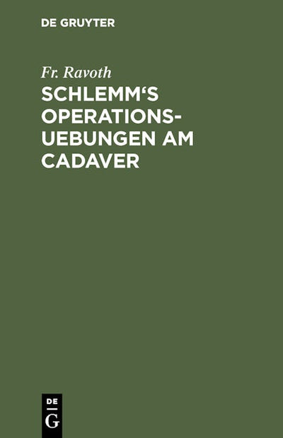 Schlemm's Operations-Uebungen am Cadaver