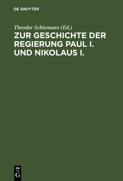 Zur Geschichte der Regierung Paul I. und Nikolaus I.