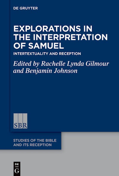Explorations in the Interpretation of Samuel