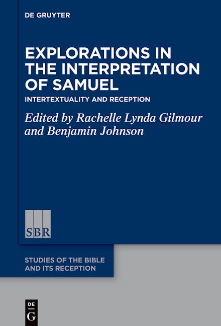 Explorations in the Interpretation of Samuel