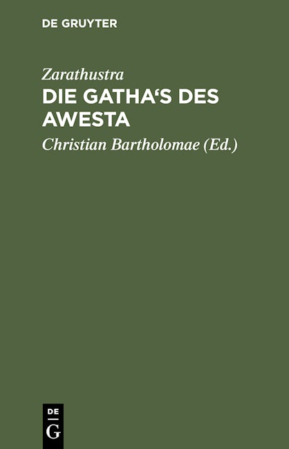 Die Gatha's des Awesta