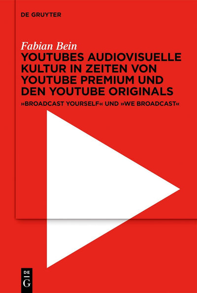Cover image for YouTubes audiovisuelle Kultur in Zeiten von YouTube Premium und den YouTube Originals, isbn: 9783111145716