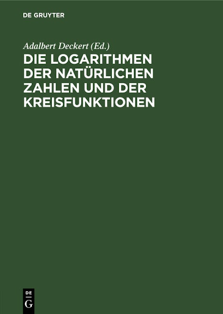Die Logarithmen der natürlichen Zahlen und der Kreisfunktionen