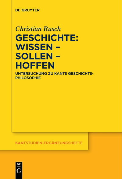 Cover image for Geschichte: Wissen – Sollen – Hoffen, isbn: 9783111149776
