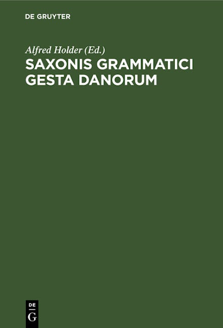 Saxonis Grammatici gesta Danorum