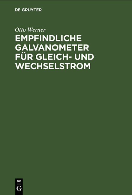 Empfindliche Galvanometer für Gleich- und Wechselstrom