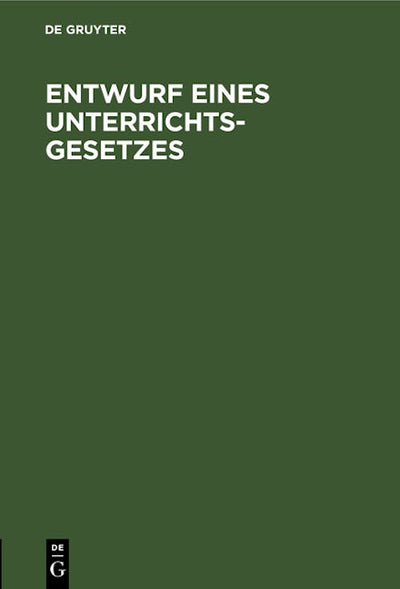 Entwurf eines Unterrichts-Gesetzes