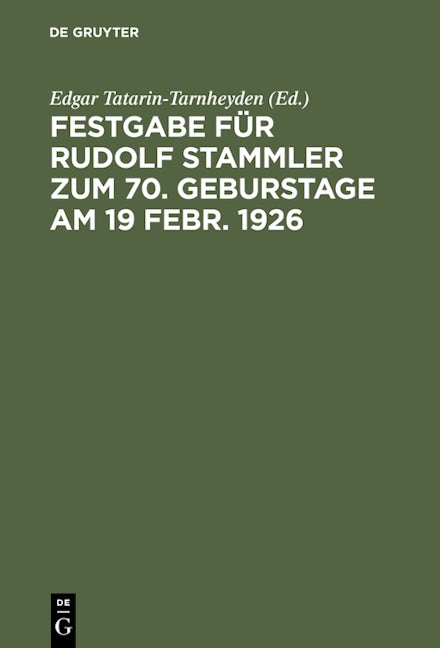 Festgabe für Rudolf Stammler zum 70. Geburstage am 19 Febr. 1926