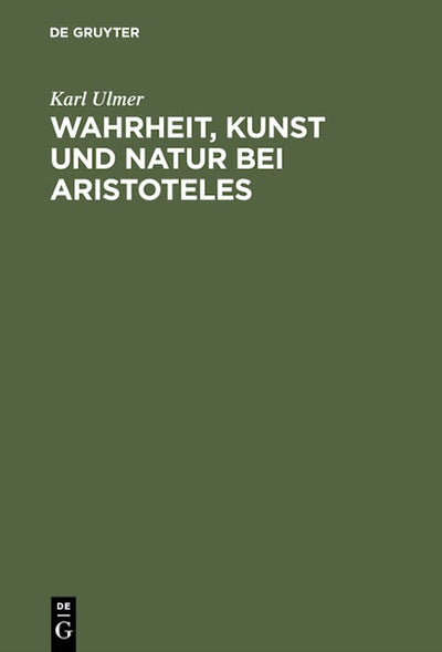 Wahrheit, Kunst und Natur bei Aristoteles