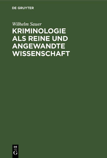 Kriminologie als reine und angewandte Wissenschaft