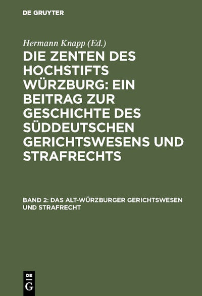 Das Alt-Würzburger Gerichtswesen und Strafrecht