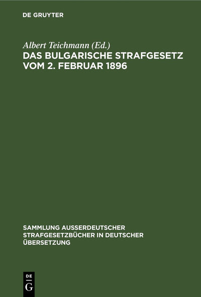 Cover image for Das Bulgarische Strafgesetz vom 2. Februar 1896, isbn: 9783111156934
