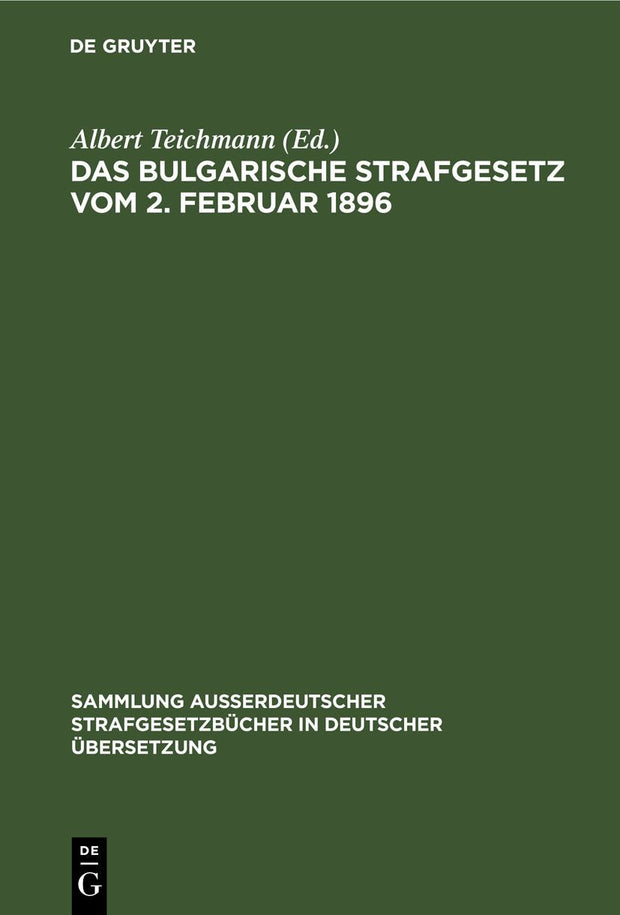 Cover image for Das Bulgarische Strafgesetz vom 2. Februar 1896, isbn: 9783111156934