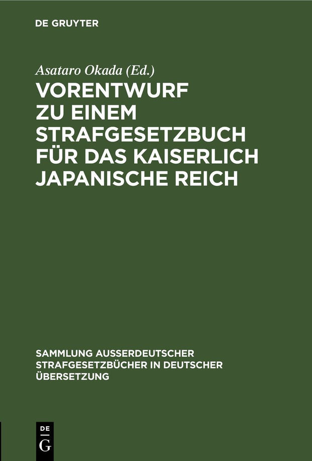 Cover image for Vorentwurf zu einem Strafgesetzbuch für das kaiserlich japanische Reich, isbn: 9783111157139