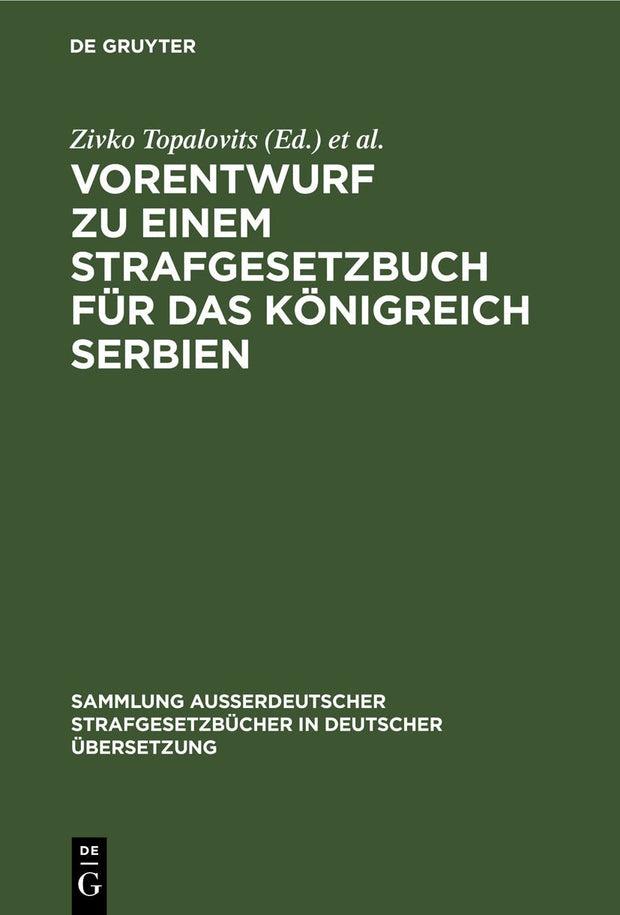 Cover image for Vorentwurf zu einem Strafgesetzbuch für das Königreich Serbien, isbn: 9783111157146