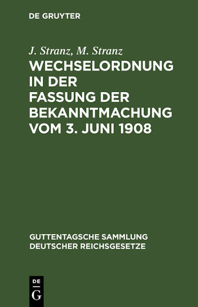 Wechselordnung in der Fassung der Bekanntmachung vom 3. Juni 1908