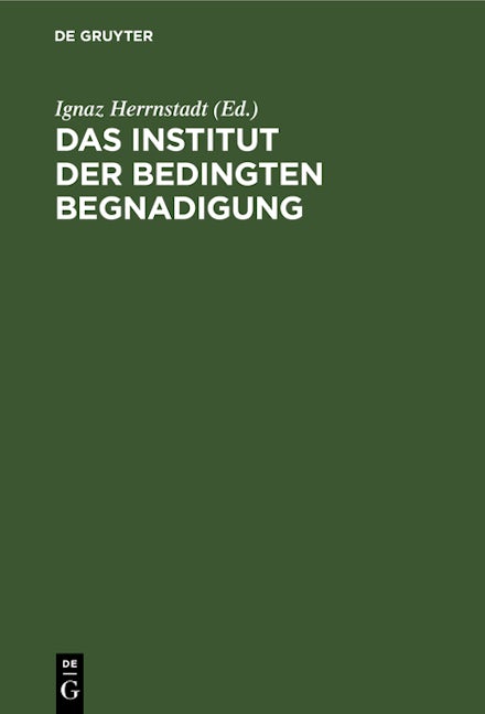 Das Institut der bedingten Begnadigung