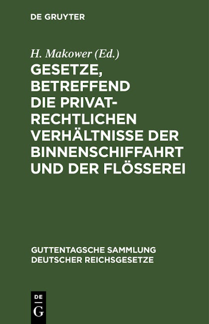 Gesetze, betreffend die privatrechtlichen Verhältnisse der Binnenschiffahrt und der Flößerei