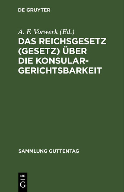Das Reichsgesetz (Gesetz) über die Konsulargerichtsbarkeit