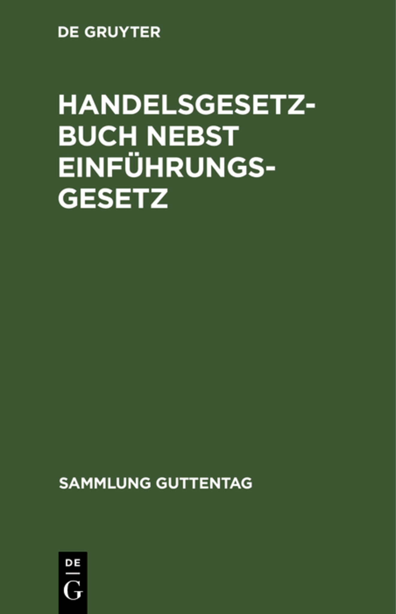 Cover image for Handelsgesetzbuch nebst Einführungsgesetz ISBN 9783111159164