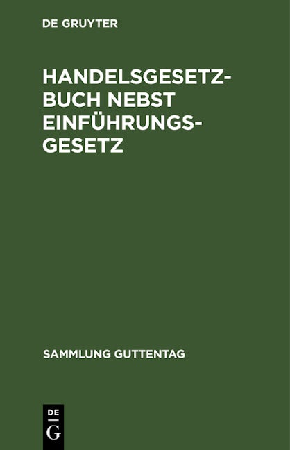 Handelsgesetzbuch nebst Einführungsgesetz
