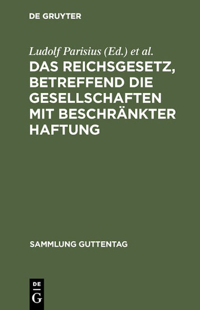Das Reichsgesetz, betreffend die Gesellschaften mit beschränkter Haftung