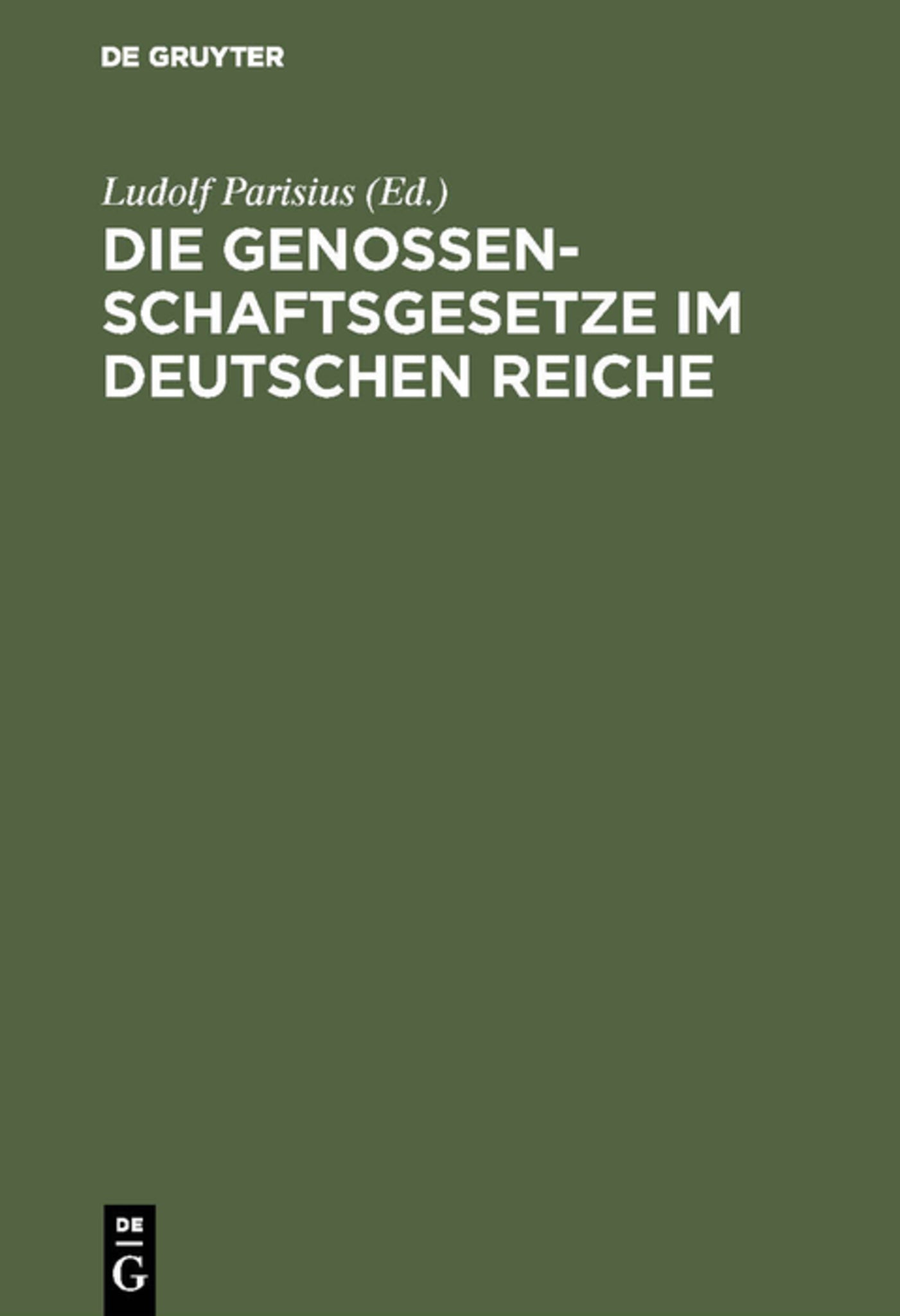 Cover image for Die Genossenschaftsgesetze im Deutschen Reiche ISBN 9783111161570