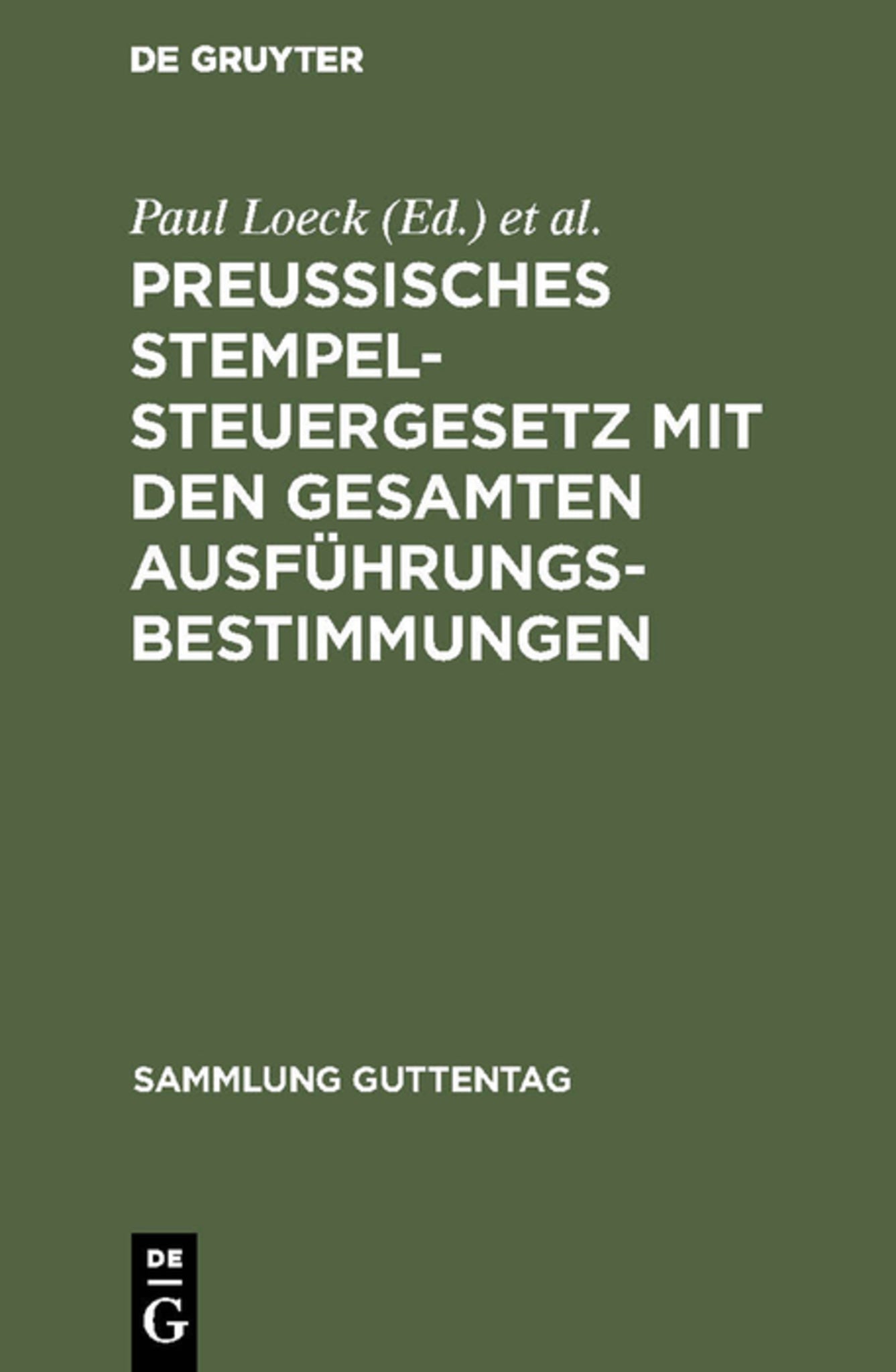Cover image for Preußisches Stempelsteuergesetz mit den gesamten Ausführungsbestimmungen ISBN 9783111161976