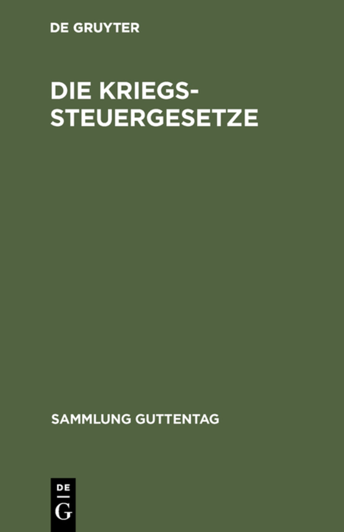 Cover image for Die Kriegssteuergesetze ISBN 9783111162294