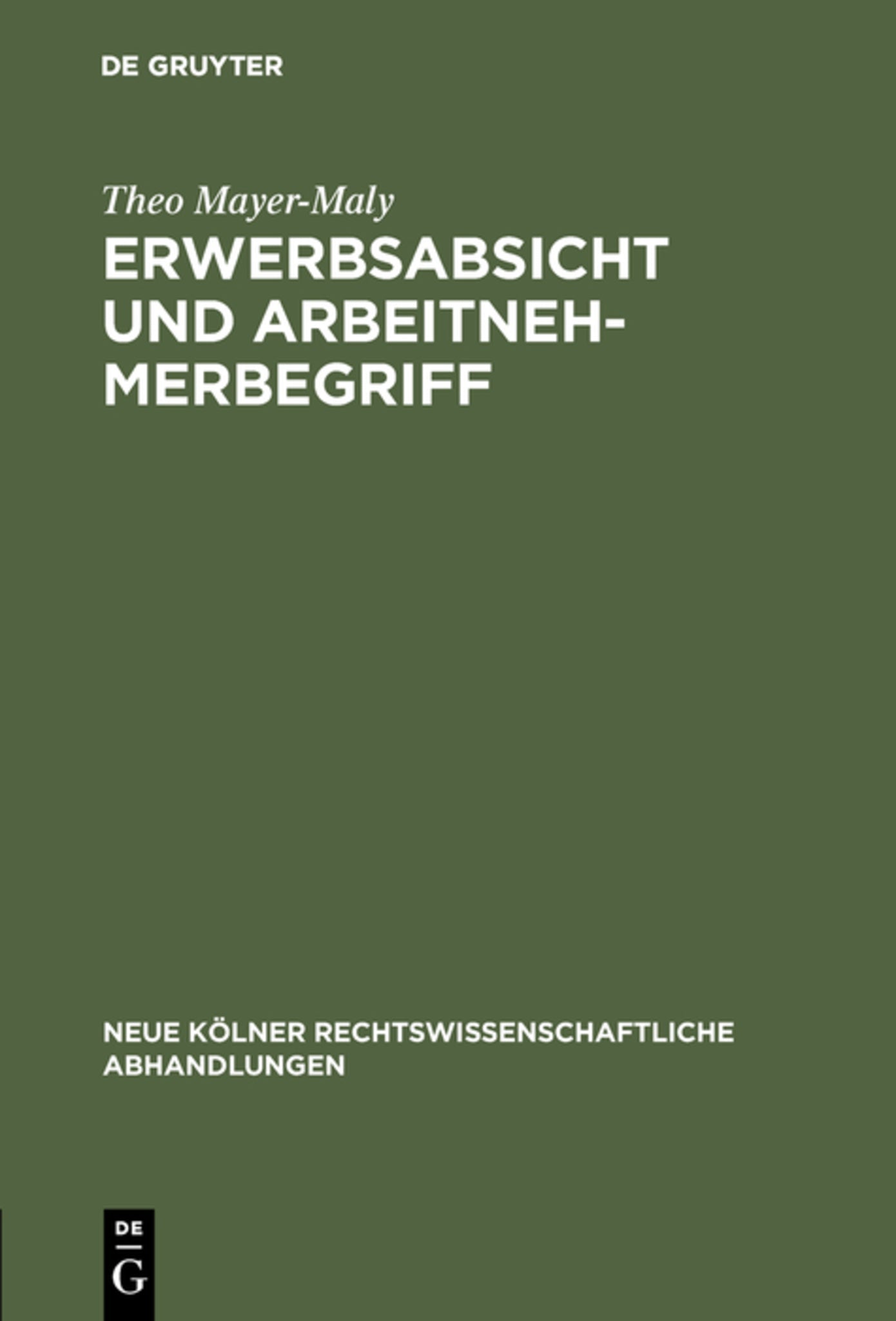 Cover image for Erwerbsabsicht und Arbeitnehmerbegriff ISBN 9783111162515