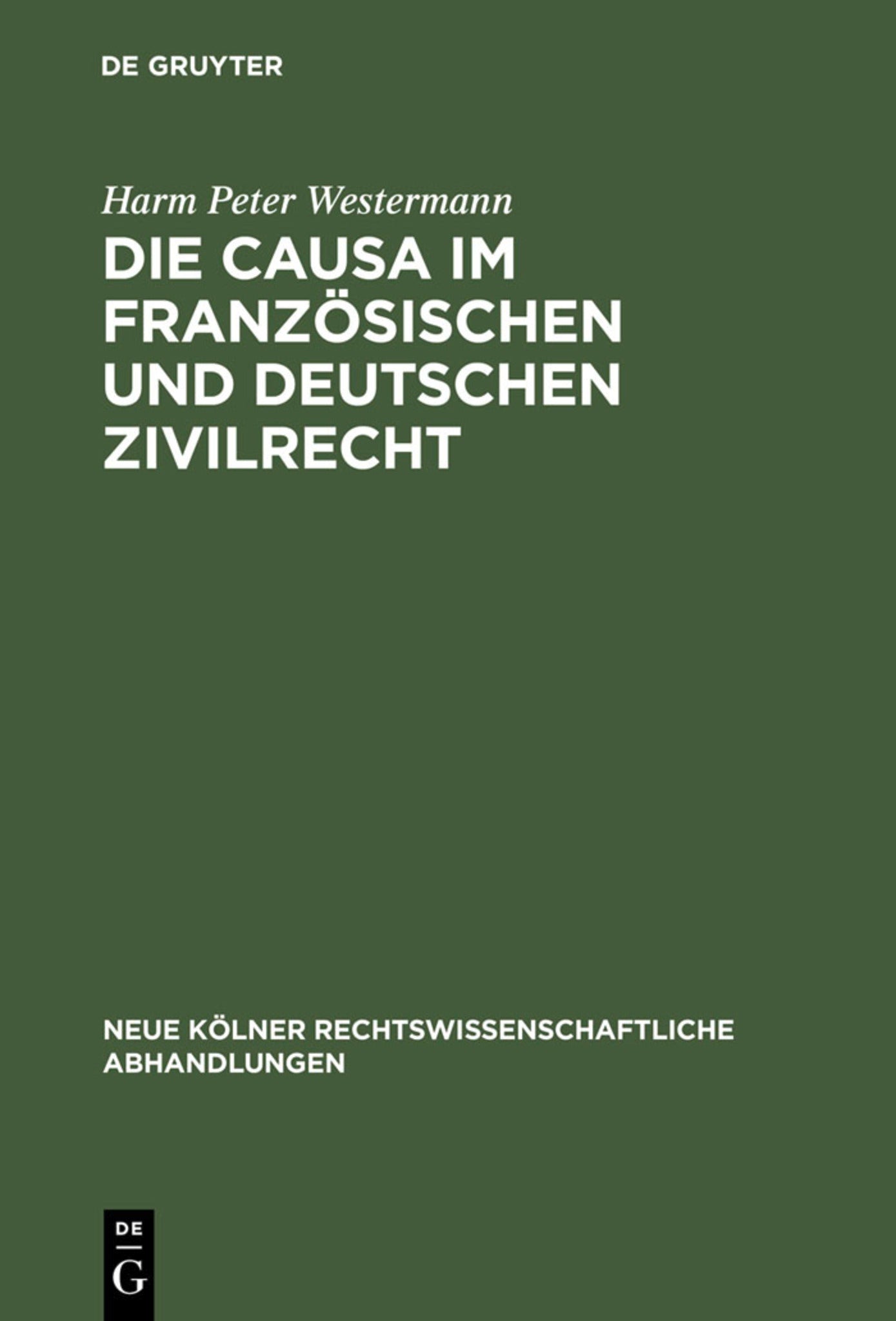 Cover image for Die causa im französischen und deutschen Zivilrecht ISBN 9783111163123