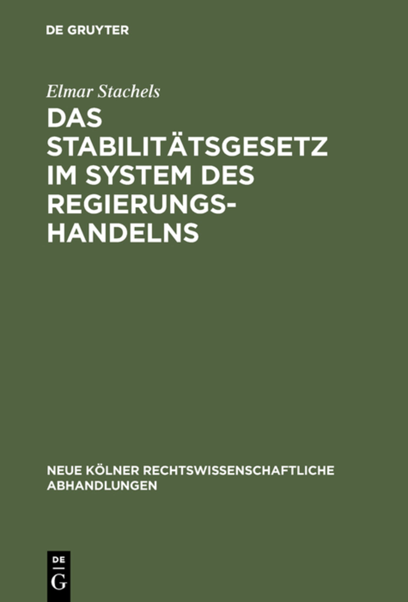 Cover image for Das Stabilitätsgesetz im System des Regierungshandelns ISBN 9783111163239