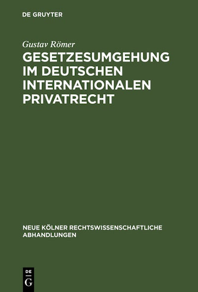Gesetzesumgehung im deutschen internationalen Privatrecht