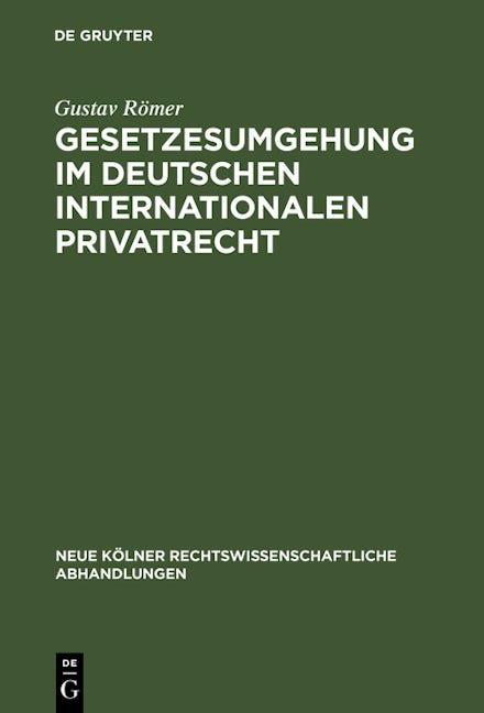 Gesetzesumgehung im deutschen internationalen Privatrecht