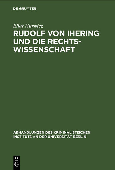 Rudolf von Ihering und die Rechtswissenschaft