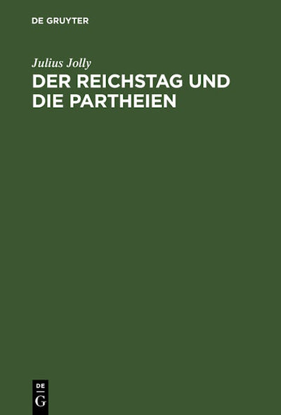 Der Reichstag und die Partheien