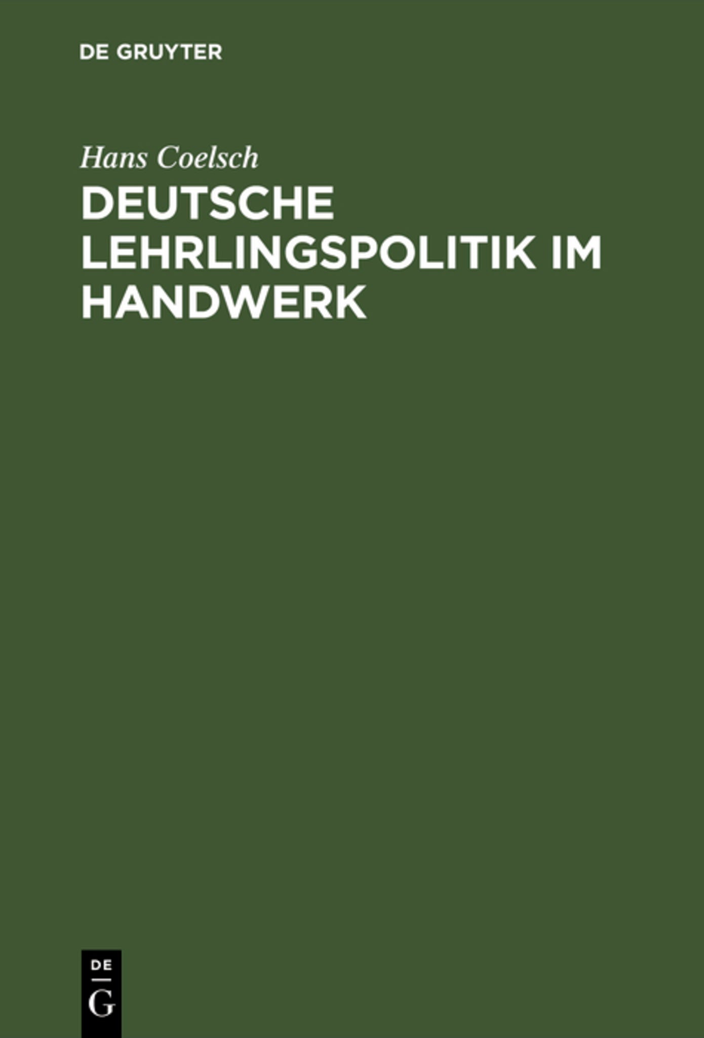 Cover image for Deutsche Lehrlingspolitik im Handwerk ISBN 9783111167510