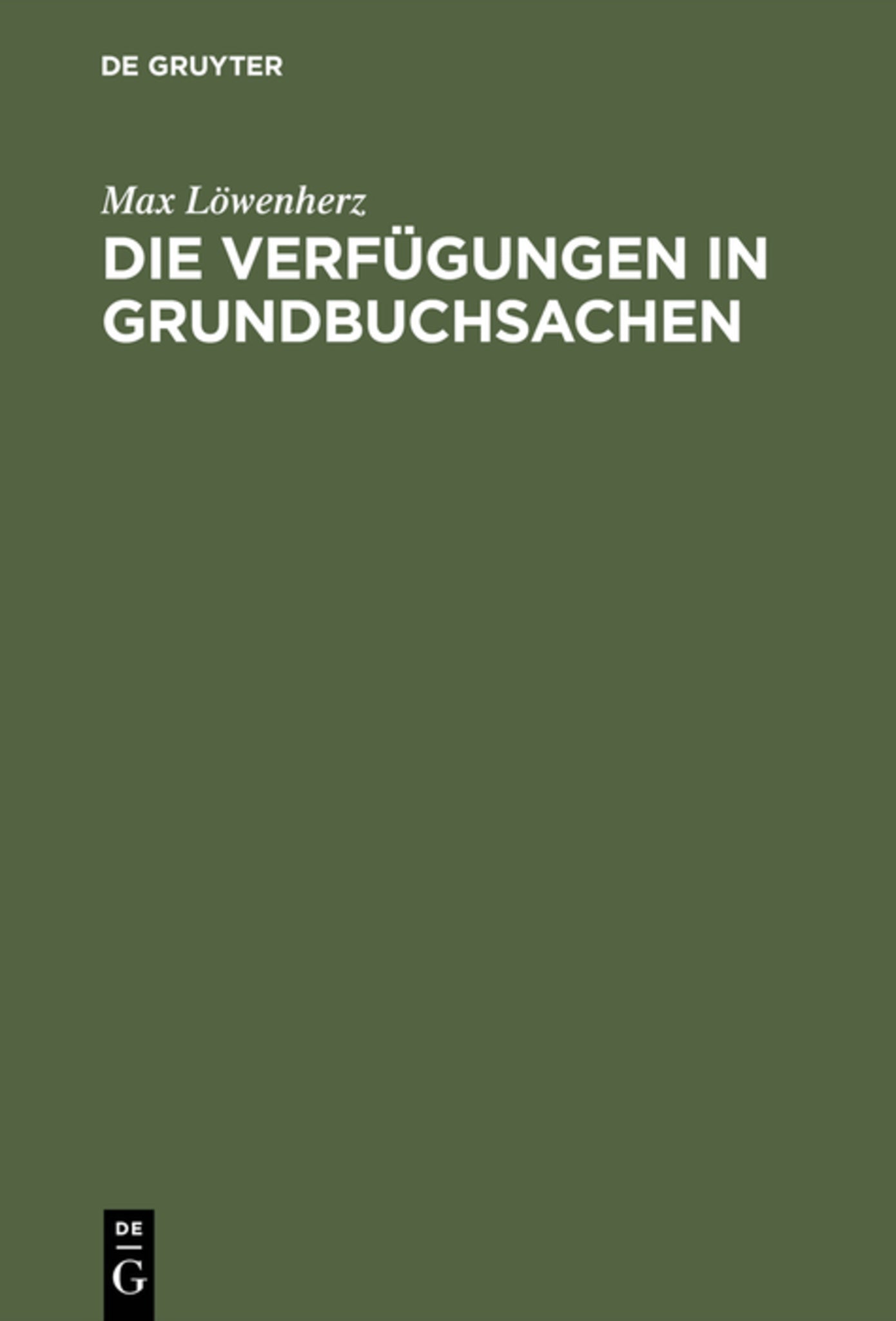Cover image for Die Verfügungen in Grundbuchsachen ISBN 9783111167619