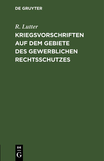 Kriegsvorschriften auf dem Gebiete des gewerblichen Rechtsschutzes